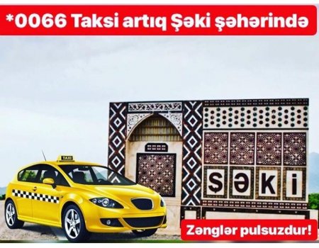 Şəkidə yeni taksi xidməti istifadəyə verildi