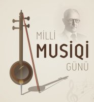 Bu gün Azərbaycanda Milli Musiqi Günüdür