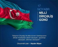 17 noyabr Azərbaycanda Milli Dirçəliş Günüdür